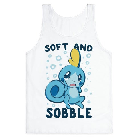 Soft and Sobble Tank Top